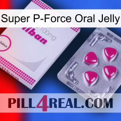 Super P-Force Oral Jelly 32